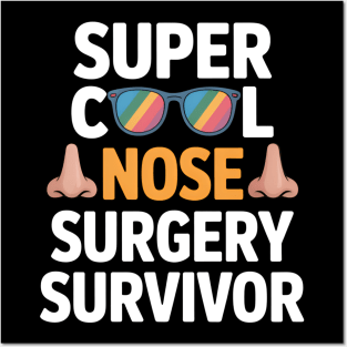 Cool Nose Surgery Survivor Broken Nose Surgery Recovery Posters and Art